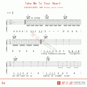 Michael Learns To Rock《Take Me To Your Heart》吉他譜